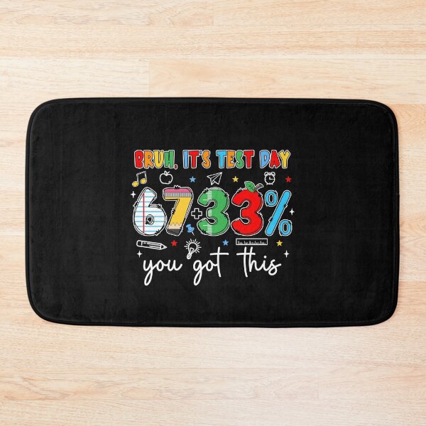 Item preview, Bruh It’s Test Day 67 33 You Got This  designed and sold by AnitaBice.