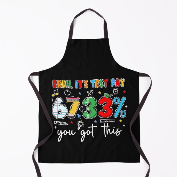 Item preview, Bruh It’s Test Day 67 33 You Got This  designed and sold by AnitaBice.