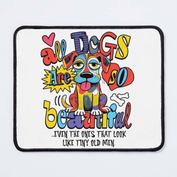 Item preview, All Dogs Are Beautiful Tiny Old Men - Funny Pop Art Dog designed and sold by GenZFashion000.