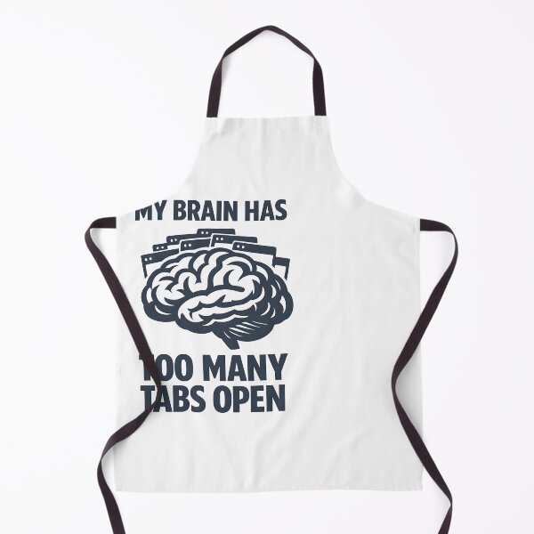 Item preview, My Brain Has Too Many Tabs Open Design designed and sold by HUTEND.