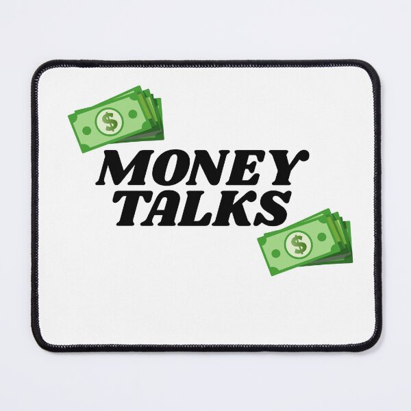 Item preview, Money Talks designed and sold by For-The-Fans.