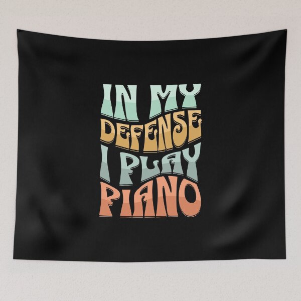 Item preview, In my defense I play piano designed and sold by InfiniteprintsCo.