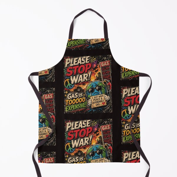 Item preview, Please Stop War Gas Is Too Expensive designed and sold by Junior-Design.
