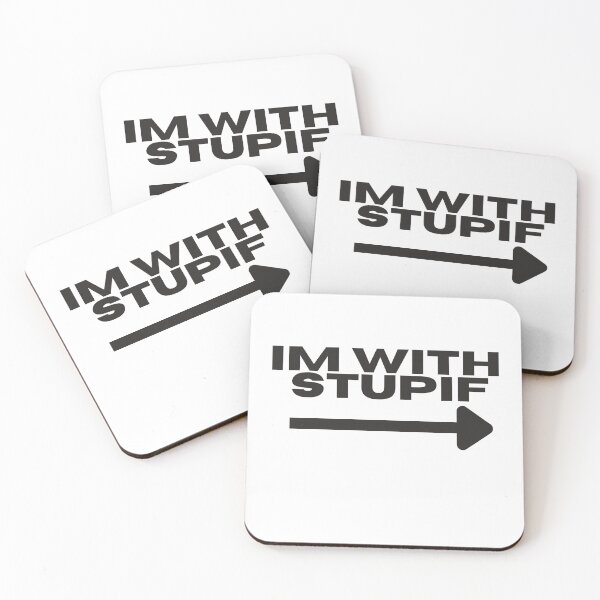 Item preview, I'm with stupif  designed and sold by For-The-Fans.