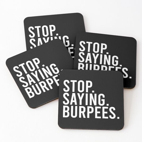 Item preview, Stop. Saying. Burpees designed and sold by yushelaviora.