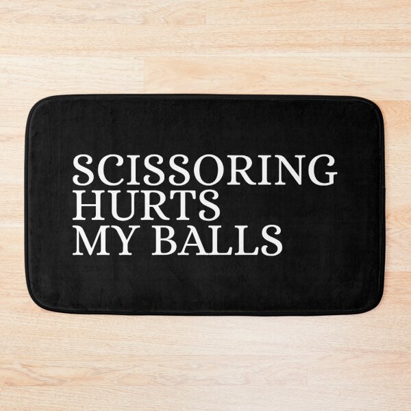 Item preview, Scissoring Hurts My Balls designed and sold by Dondonmart.