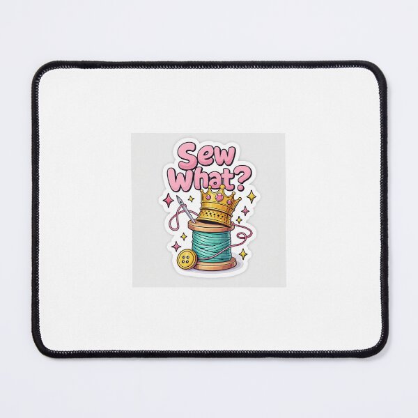 Item preview, Sew What? – Sassy Sewing Queen Sticker ?? designed and sold by SparkVault.