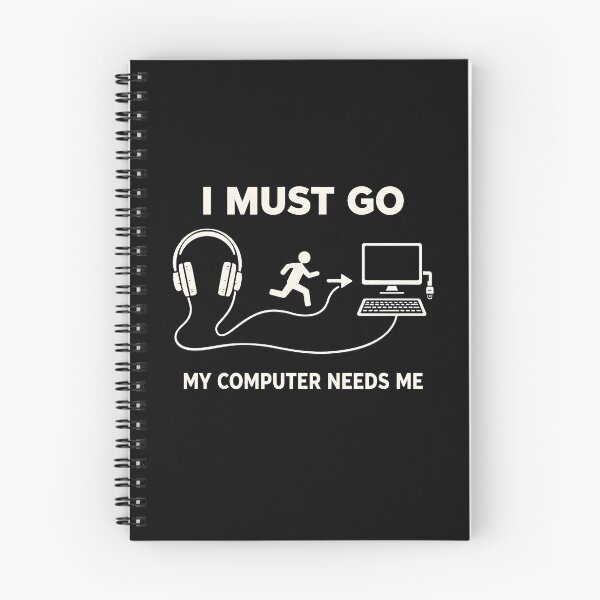 Item preview, I Must Go My Computer Needs Me designed and sold by JODYSMORGAN.