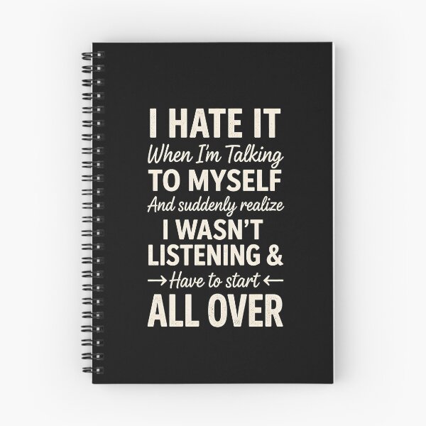 Item preview, I Hate it When I'm Talking to Myself and Suddenly Realize designed and sold by JODYSMORGAN.