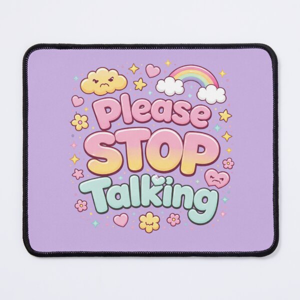 Item preview, Cute Please Stop Talking Funny Quote Kawaii Aesthetic Design designed and sold by Sanika arts .