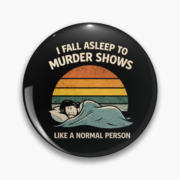 Item preview, I Fall Asleep to Murder Shows Like a Normal Person designed and sold by JODYSMORGAN.