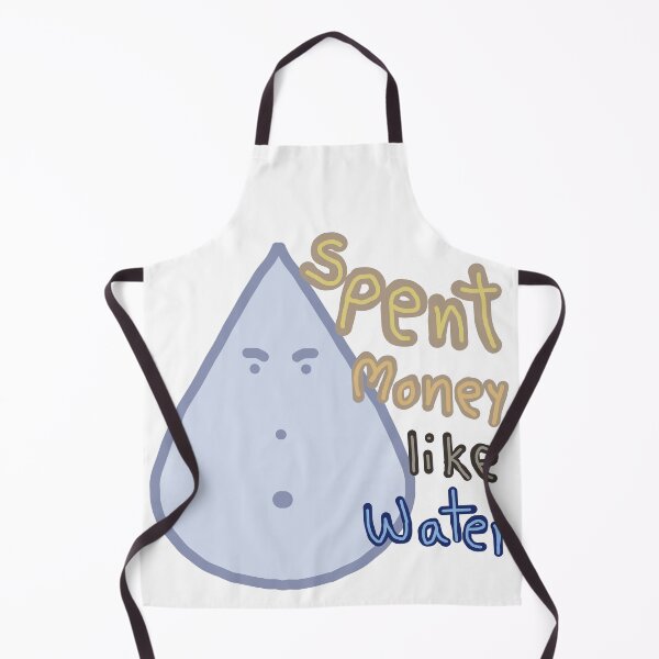 Item preview, Spent money like water! designed and sold by Gato-Sadsong.