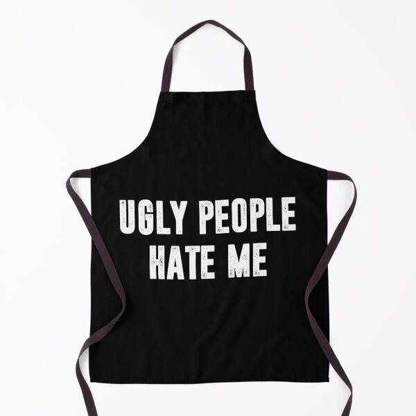 Item preview, Ugly People Hate Me - Funny Sarcasm Saying designed and sold by louciverzania.