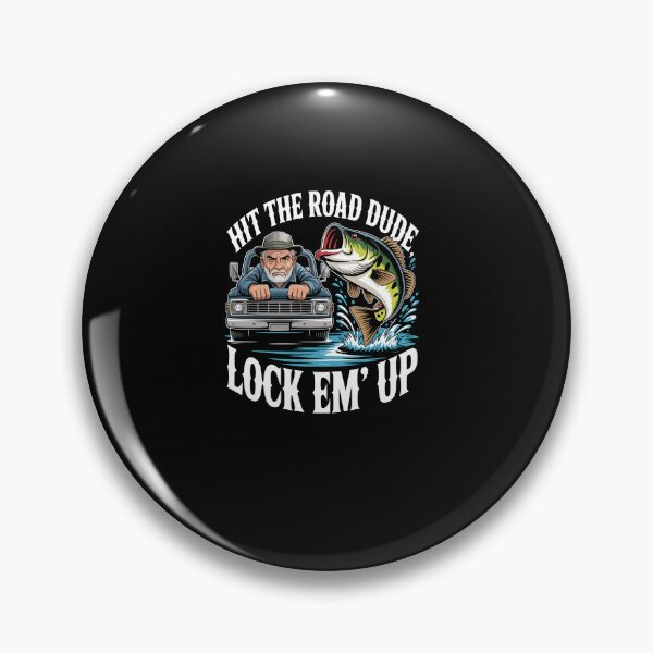 Item preview, Hit the road Dude Lock em' Funny Up designed and sold by Dressed For  Duty.