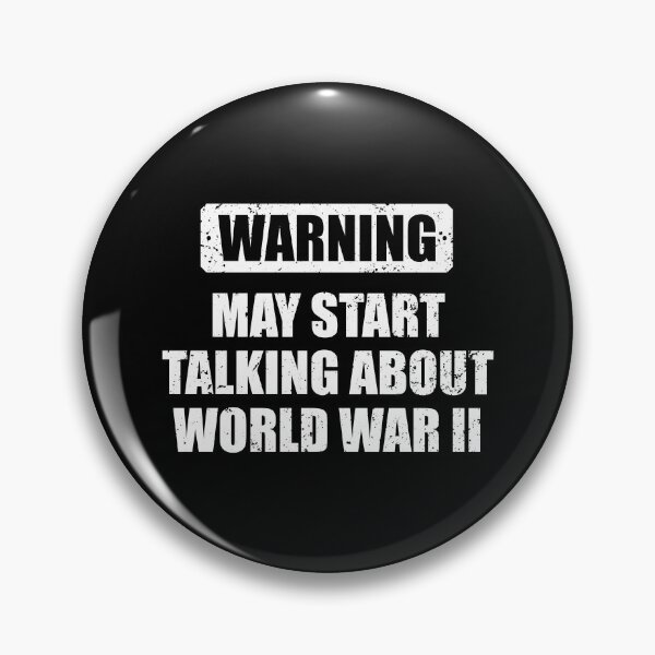 Item preview, Warning - May Start Taling About World War II - For Historians & Teachers designed and sold by louciverzania.