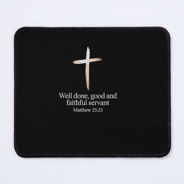 Item preview, Well Done Good and Faithful Servant Christian Bible Verse designed and sold by Dressed For Duty.