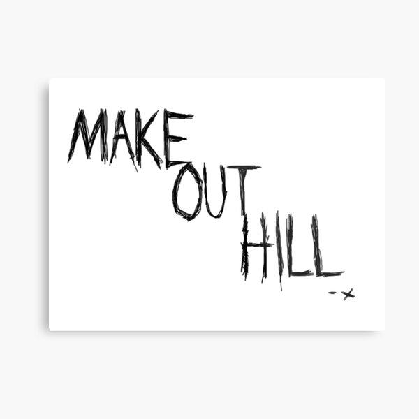 Make out hill