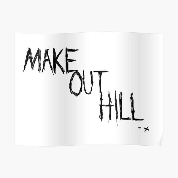 Make out hill