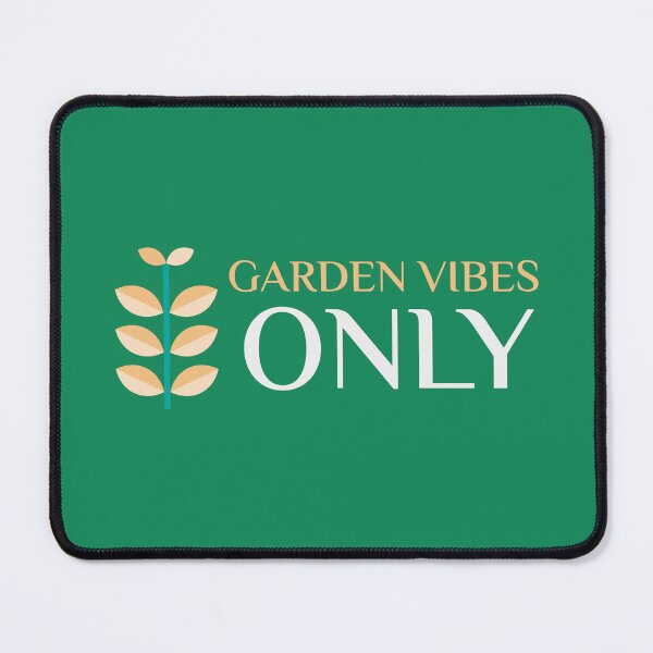 Item preview, Garden Vibes Only designed and sold by SarcasticTeez.