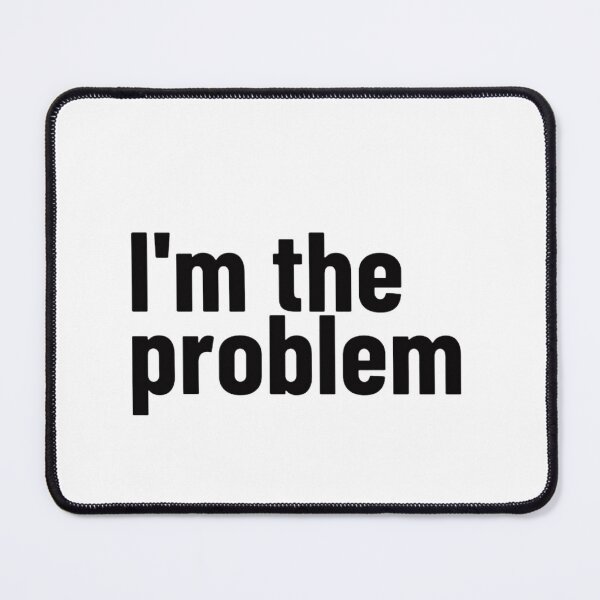 Item preview, I’m the Problem Funny Dark Humor T-Shirt | Self Aware Chaos | Savage Typography designed and sold by Restless Mortal.