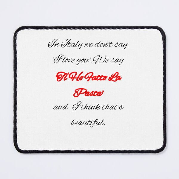 Item preview, In Italy We Don't Say I Love You (Ti Ho Fatto La Pasta) Red Accent Quote designed and sold by TheItaliandilemma.