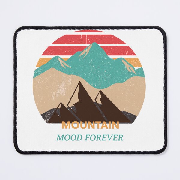 Item preview, Mountain Mood Forever designed and sold by SarcasticTeez.