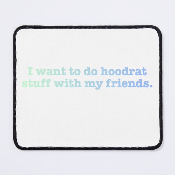 Item preview, Funny White Trash I Want to do Hoodrat Stuff with My Friends Fun Joke  designed and sold by Space Ghettos.