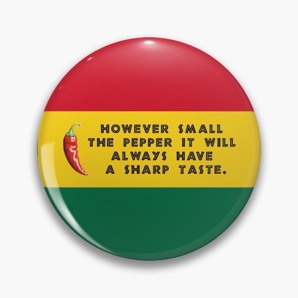 Item preview, However small the pepper... | Ghanaian quote designed and sold by MammothArt.