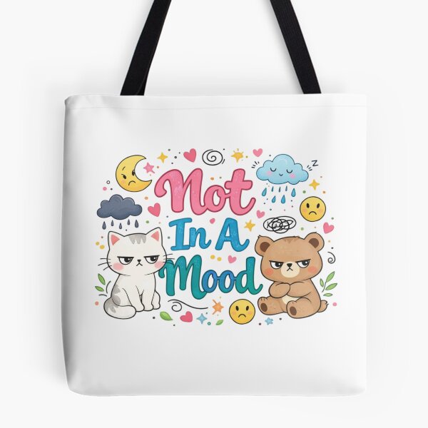 Item preview, Not In A Mood Cute Cat & Bear Funny Moody Quote Kawaii Aesthetic Design designed and sold by Sanika arts .