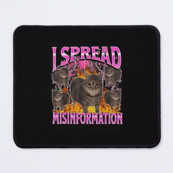 Item preview, I Spread Misinformation Funny Cat Meme Chaotic Humor  designed and sold by tadmercado.