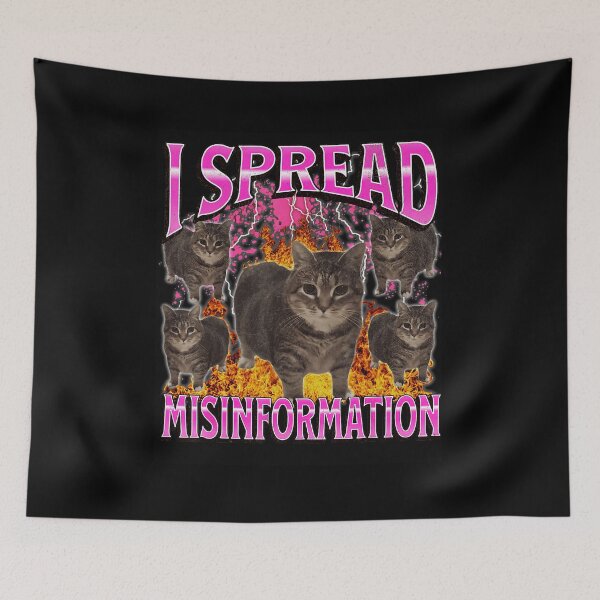 Item preview, I Spread Misinformation Funny Cat Meme Chaotic Humor  designed and sold by tadmercado.