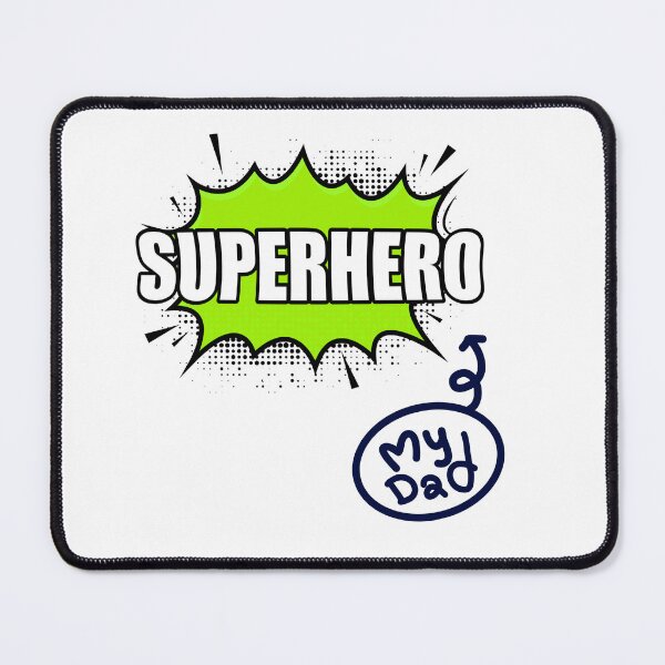 Item preview, My Dad Is My Superhero designed and sold by NxtGenDesigns.