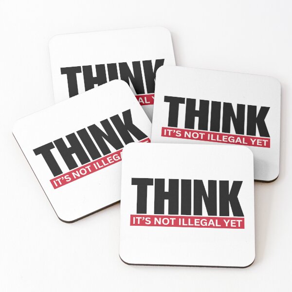 Item preview, Think It’s Not Illegal Yet designed and sold by Dondonmart.