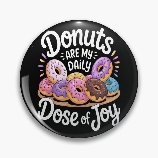 Item preview, Donuts Are My Daily Dose Of Joy designed and sold by CottonCandyPrin.