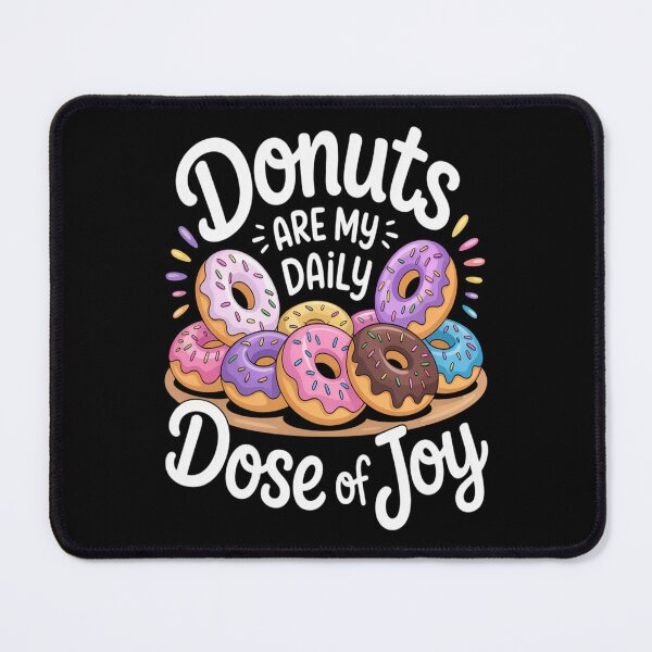 Item preview, Donuts Are My Daily Dose Of Joy designed and sold by CottonCandyPrin.