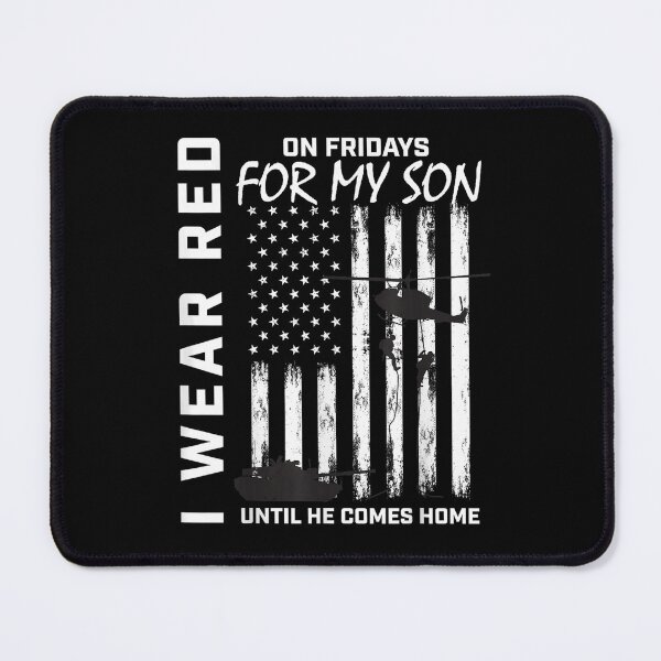 Item preview, I Wear Red On Fridays for My Son Veterans Family Support  designed and sold by CAnastazyshop.