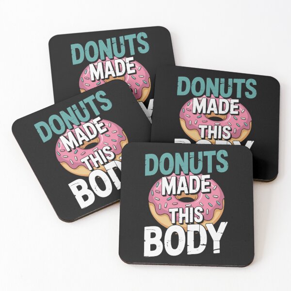 Item preview, Donuts Made This Body designed and sold by CottonCandyPrin.