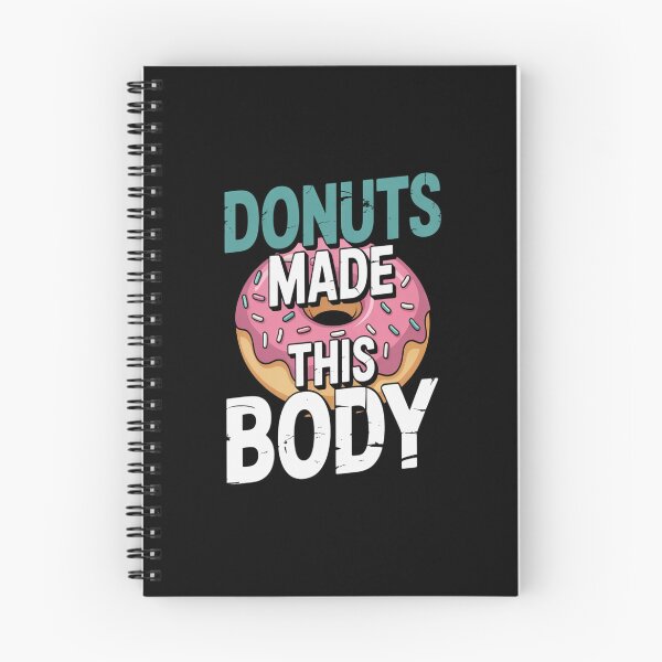 Item preview, Donuts Made This Body designed and sold by CottonCandyPrin.