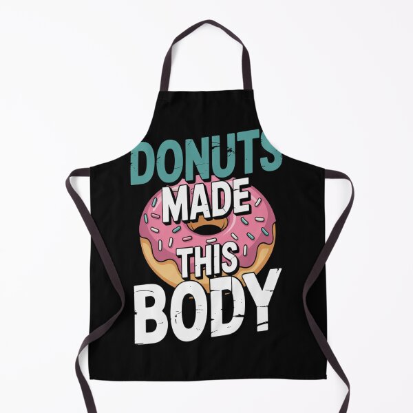 Item preview, Donuts Made This Body designed and sold by CottonCandyPrin.