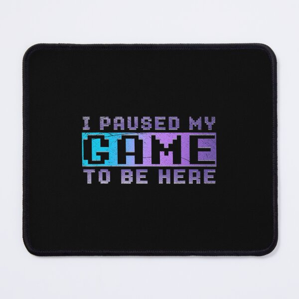 Item preview, Ich Habe Mein Spiel Pausiert Funny Gamer Quote Pixel Style designed and sold by FGTV2021.