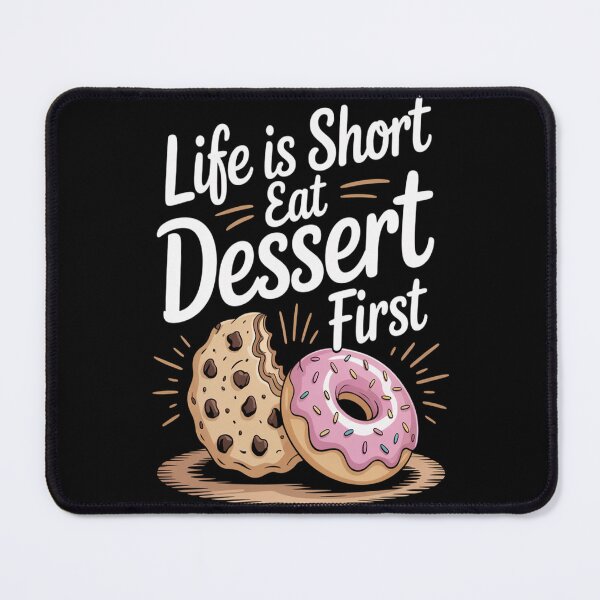 Item preview, Dessert Lovers, Life is Short Eat Dessert First copy designed and sold by mandiana.