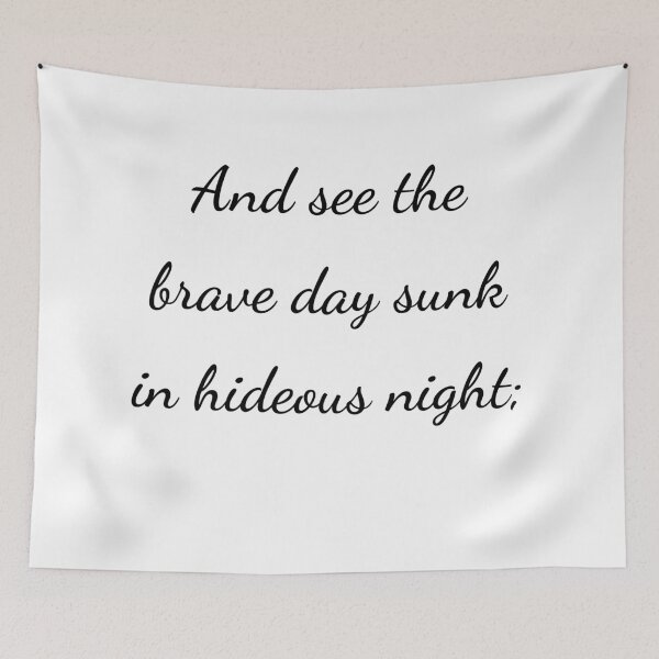 Item preview, "And see the brave day sunk in hideous night;" - handwriting black designed and sold by ariksworld.