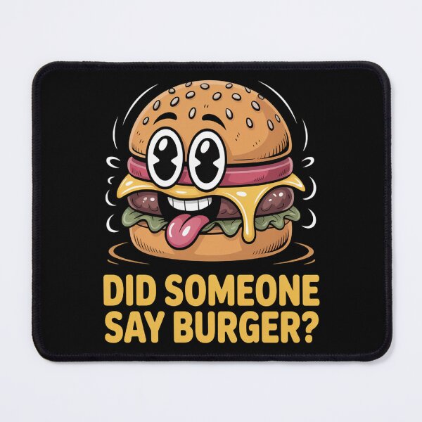 Item preview, Did Someone Say Burger designed and sold by mandiana.