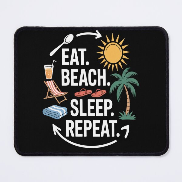 Item preview, Eat. Beach. Sleep. Repeat  designed and sold by CottonCandyPrin.