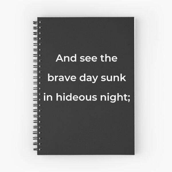 Item preview, "And see the brave day sunk in hideous night;" - print white designed and sold by ariksworld.