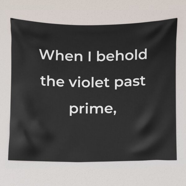 Item preview, "When I behold the violet past prime," - print white designed and sold by ariksworld.