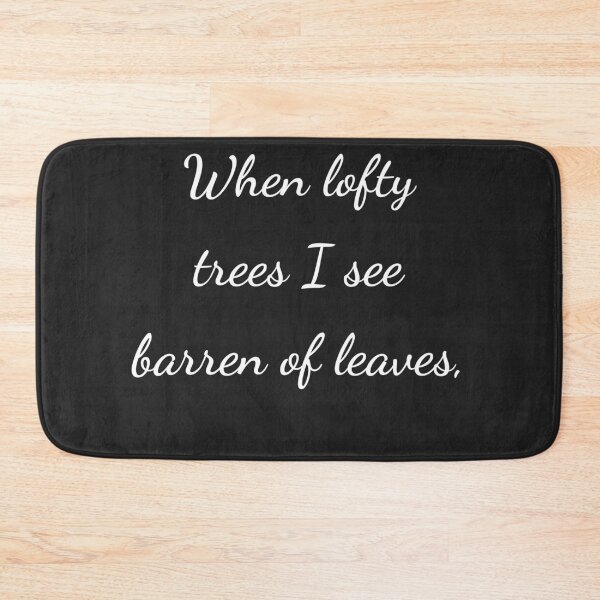 Item preview, "When lofty trees I see barren of leaves," - handwriting white designed and sold by ariksworld.