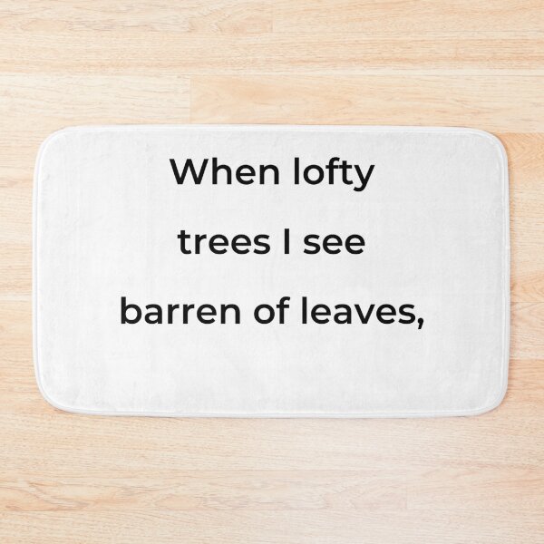 Item preview, "When lofty trees I see barren of leaves," - print black designed and sold by ariksworld.