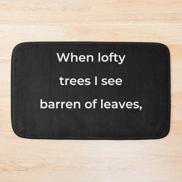 Item preview, "When lofty trees I see barren of leaves," - print white designed and sold by ariksworld.