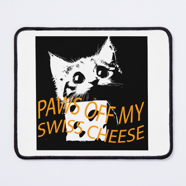 Item preview, PAWS OFF MY CHEESE designed and sold by CemDigitalArt.
